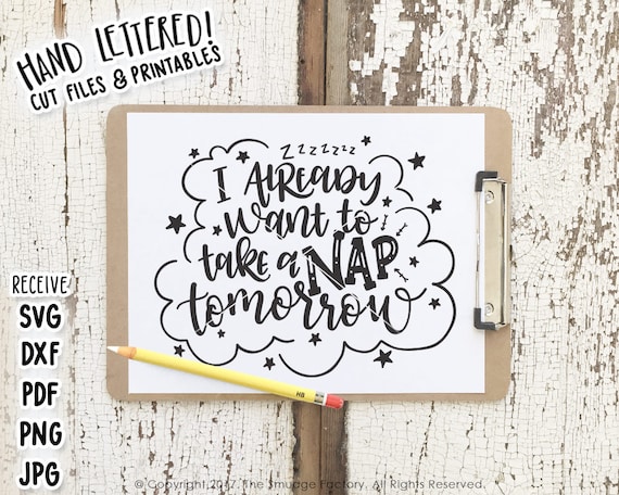 Nap Tomorrow SVG, Tired Quote Cut File (Digital Download)