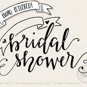 May include: Black and white hand-lettered design with a banner that says "HAND LETTERED!" and the text "bridal shower".