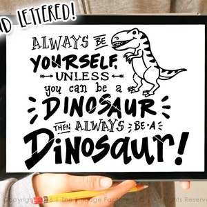 Dinosauriecitat SVG, handskriven T-Rex, Var dig själv (digital nedladdning)