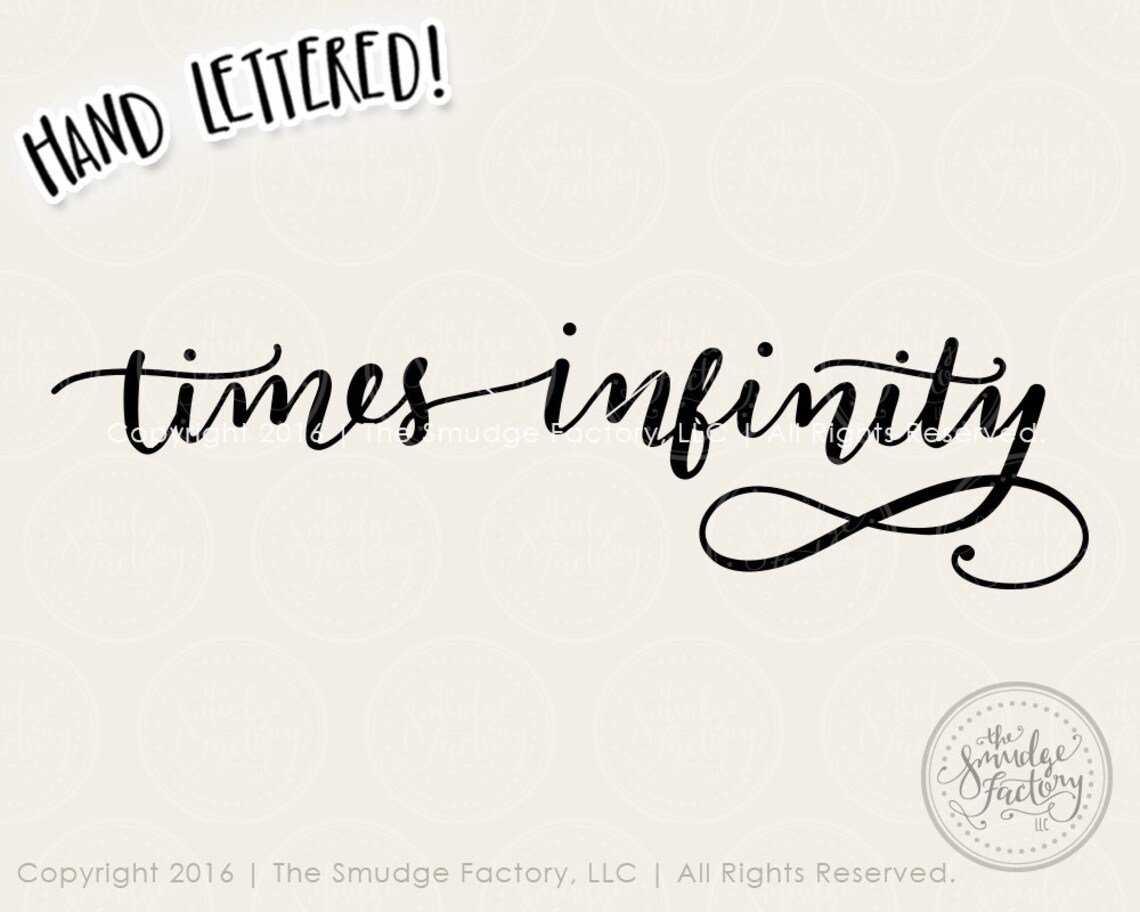 Times Infinity SVG Cut File Infinite SVG Hand Lettered Etsy