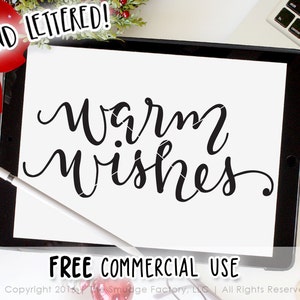 Warm Wishes SVG Cut File, Winter SVG, Christmas Cut File, Hand Lettered Clipart, Silhouette, Cricut Explore, Warm Winter Wishes Overlay