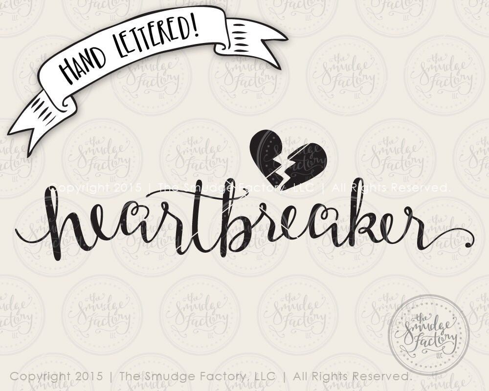 Valentine SVG Cut File Heartbreaker SVG Hand Lettered - Etsy