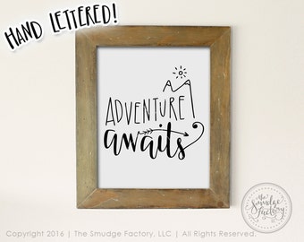 Adventure Awaits Printable File, Wanderlust, Adventure DIY Print, Hand Lettered , Calligraphy Wall Art Decor, Download Graphic Overlay