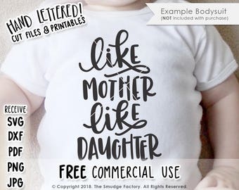 Like Mother Like Daughter SVG Cut File, Cute Baby SVG, Hand Drawn Cut File, Silhouette, Cricut, Baby Girl, T-Shirt Design, Baby Tee