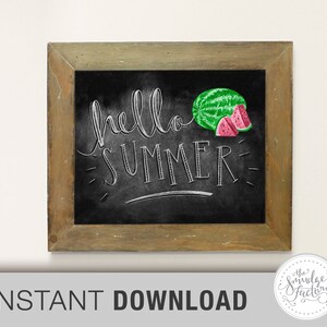Instant Download • 8” x 10” Printable • Hello Summer • Original Watermelon Art • Chalkboard Quote