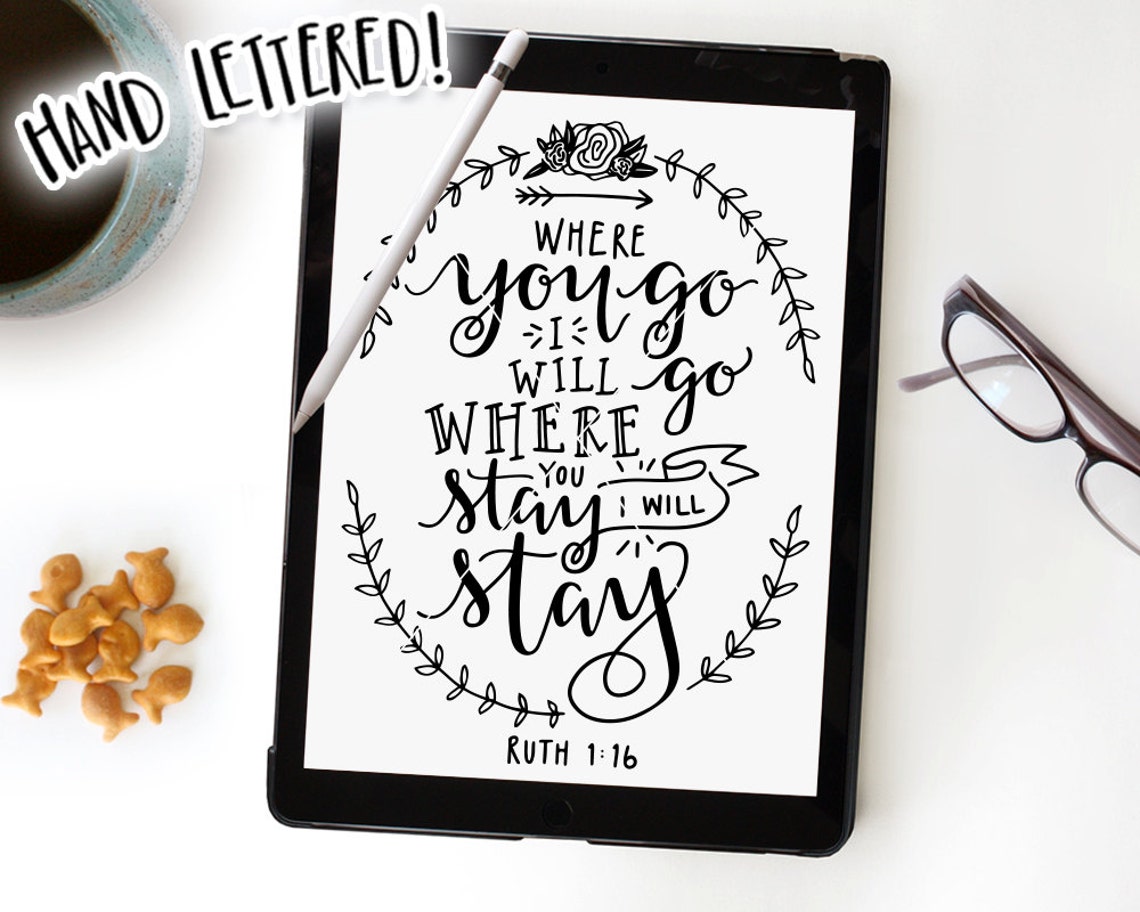 Ruth 1:16 Printable File Where You Go I Will Go Where You | Etsy