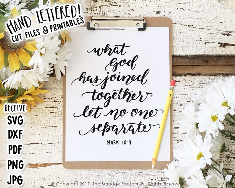 May include: A printable quote design with black calligraphy on a white background. The quote reads "What God has joined together let no one separate" with the scripture reference "Mark 10:9".