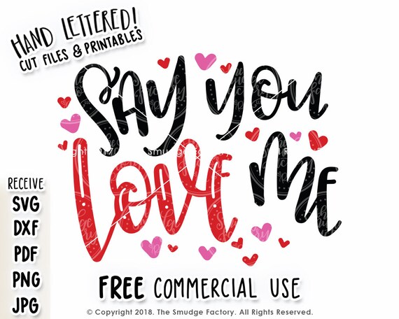 Download Free Say You Love Me Svg Cut File Love Svg Valentine Cut File Etsy SVG Cut Files