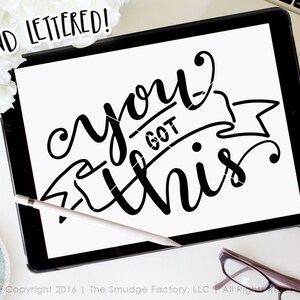 You Got This SVG Cut File, You Got This Printable, Silhouette SVG, Cricut Download, You Can Do It Inspirational Quote Clipart, Cutting File