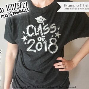 Class of 2018 SVG, Graduate SVG Cut File, Hand Lettered, Silhouette, Cricut Cut File, Graduation Party DIY Vinyl Decal, Graduation Printable