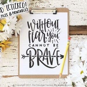 Brave SVG, without fear, You cannot be Brave printable, Hand beschriftet, Brave Wall Art, DIY Print, Brave printable, Brave Print, No Fear SVG
