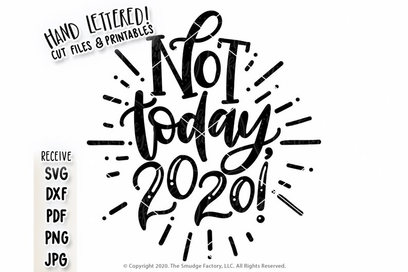 New Year SVG 2021 Not Today 2020 SVG Quarantine Cut File ...