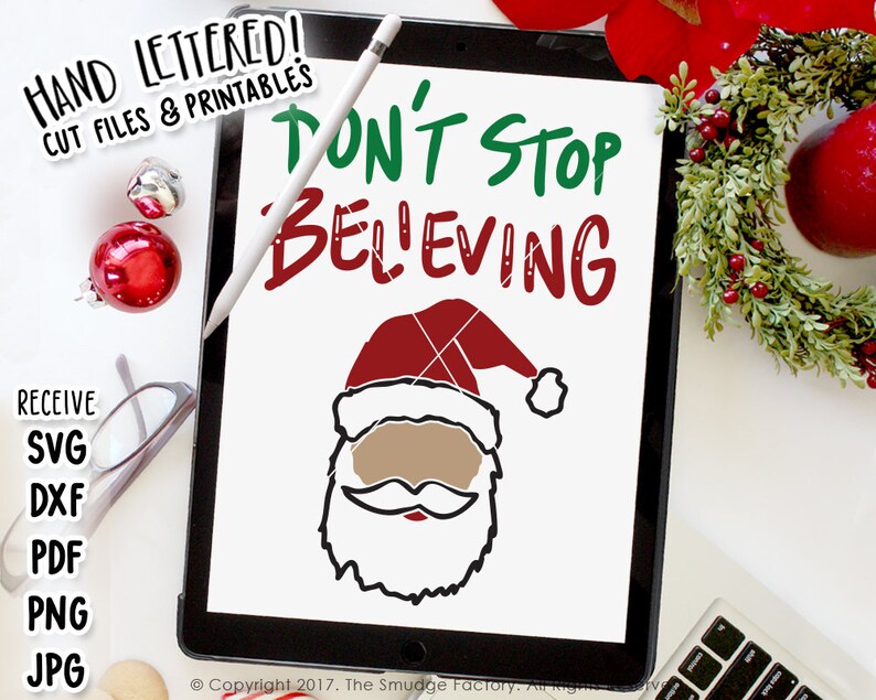 May include: A digital illustration of Santa Claus with the text "Don't Stop Believing" in green and red lettering. The image is on a white background.