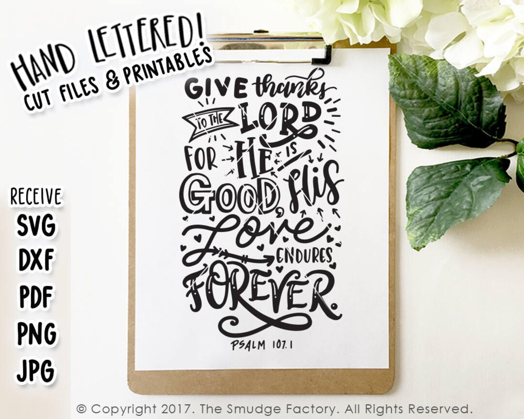 Bible Verse Printable, Give Thanks Print, to the Lord, for He is Good ...