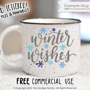Winter Wishes SVG Cut File, Winter SVG, Snow SVG, Silhouette Cameo, Cricut, Snowflake Cut File, Hand Lettered, Warm Wishes, Winter Mug