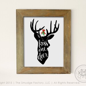 Reindeer Printable Sign, Kiss Me Deer, Mistletoe Christmas Wall Art, Print • Hand Lettered Christmas Decoration • Holiday Download • Overlay