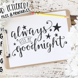 Kus me altijd welterusten baby SVG-bestand knippen, liefde, silhouet Cricut SVG snijden-bestand, babykamer decor van de kwekerij, kus me welterusten afdrukbaar