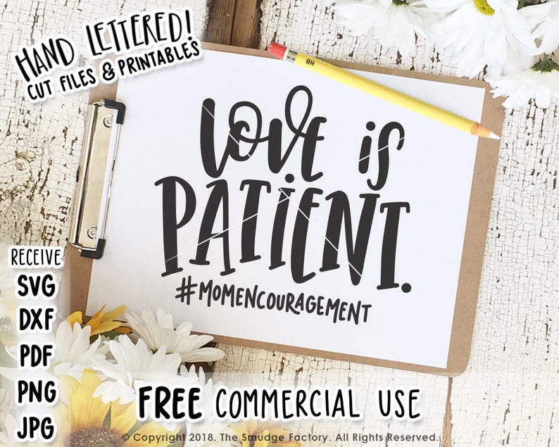 Download Love Is Patient SVG Mom Cut File Family Cut File New Mom ...