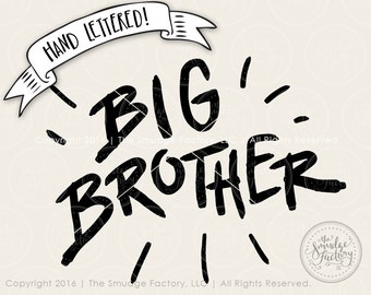 Big Brother SVG Cut File, Hand Lettered File, Promoted to Big Brother Cutting File, Brother Graphic Overlay, New Baby Announcement, Clipart