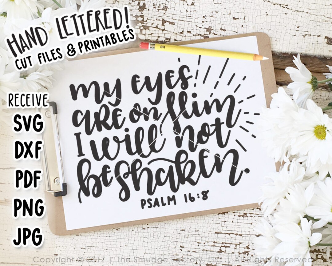 Bible Verse SVG, My Eyes Are on You SVG Cut File, Psalm Printable ...