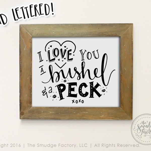 I Love You Printable File, A Bushel And A Peck Diy Print, Hand Lettered Original Wall Art Calligraphy, Hug Around The Neck Clipart Overlay