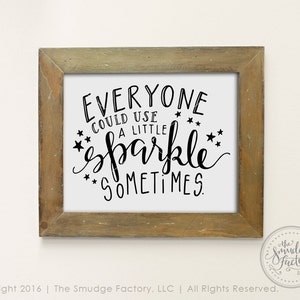Sparkle SVG Cut File, Everyone Could Use A Little Sparkle Sometimes, Hand Lettered, Silhouette, Cricut, Calligraphy SVG Cutting File image 3