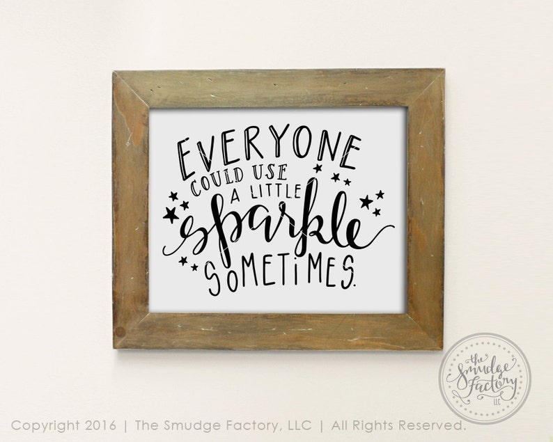 Sparkle SVG Cut File, Everyone Could Use A Little Sparkle Sometimes, Hand Lettered, Silhouette, Cricut, Calligraphy SVG Cutting File image 3