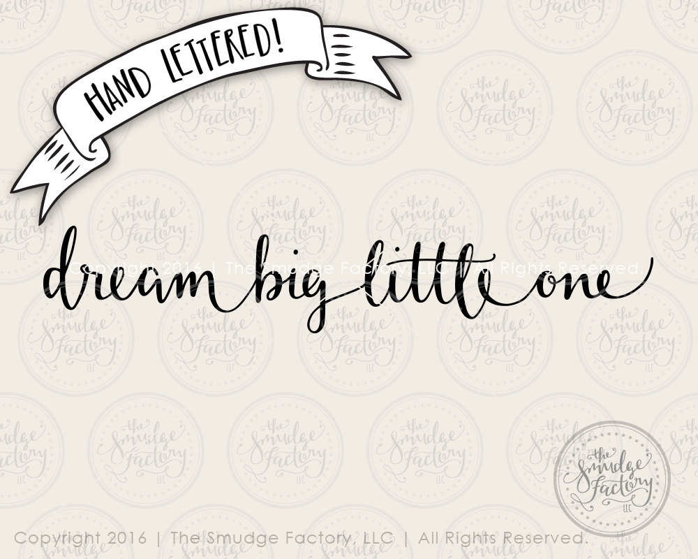 Free Free 308 Dream Big Little One Svg SVG PNG EPS DXF File