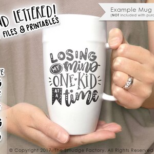 Maman SVG, couper fichier, perdre mon esprit un enfant à la fois fichier de coupe, maman couper fichier, Silhouette, Cricut, maman couper fichier, maman SVG, Mug Design