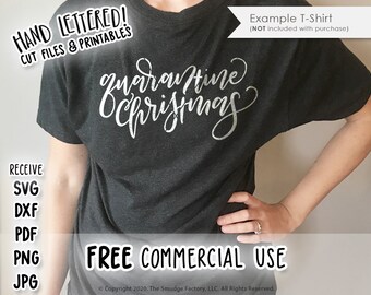 Quarantine Christmas SVG, Hand Lettered Holiday Graphic (Commercial Use)