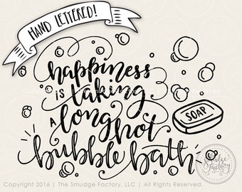 Take A Bath SVG, Bubble Bath Hand Lettered Cut File (Digital Download)