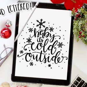 Baby It&#39;s Cold Outside SVG Cut File, Christmas SVG, Hand Lettered Christmas Printable, Silhouette File, Cricut Cutting File, Holiday Decor