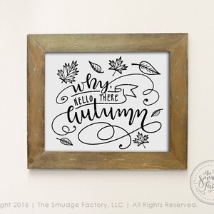 Fall Printable File, Hello Autumn, Autumn DIY Print, Hand Lettered Fall Home Decor, Fall Decoration, Fall Leaves, Fall Quote Graphic Overlay