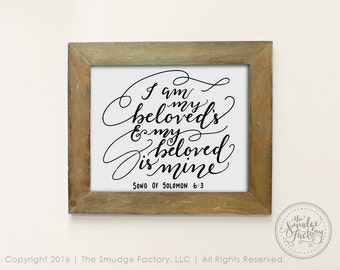 Bible Verse Printable, I Am My Beloved's DIY Print, And My Beloved Is Mine, Song Of Solomon 6:3, Hand Lettered, Christian DIY Wall Art