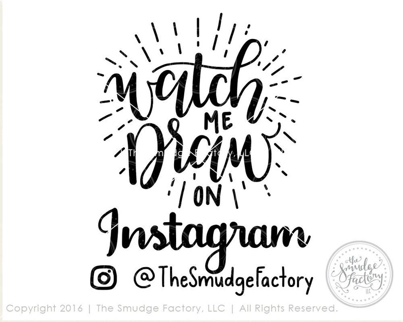 Peut inclure: Conception graphique en noir et blanc avec le texte "Watch me draw on Instagram @TheSmudgeFactory".