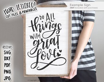 Do All Things With Love SVG, Christian Cut File (Digital Download)