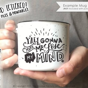 Puede incluir: Taza de cer&aacute;mica blanca con texto negro que dice "Y'all gonna make me lose my mind".