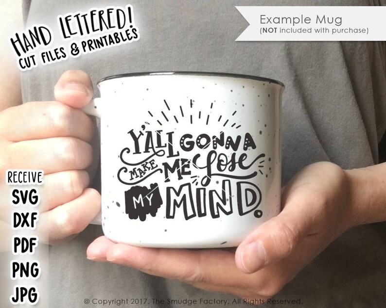 Puede incluir: Taza de cer&aacute;mica blanca con texto negro que dice "Y'all gonna make me lose my mind".