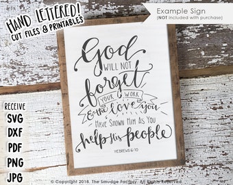 Hebrews 6:10 SVG Cut File, Cricut, Silhouette, Bible Verse SVG Cutting File, Download, God Will Not Forget, Printable Overlay