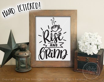 Rise and Grind Coffee Print, Hand-Lettered Wall Art (Digital Download)