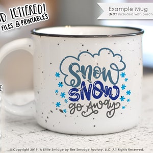 Sneeuw Sneeuw Ga Weg SVG Gesneden vijl, Winter SVG, Handlettered Gesneden Vijl Silhouet, Cricut, Vakantie SVG Bestand, Laat het niet ergens anders sneeuwen