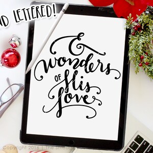 Christmas SVG Cut File, And Wonders Of His Love, Hand Lettered SVG, Silhouette SVG, Cricut Cut File, Joy To The World, Holiday Overlay