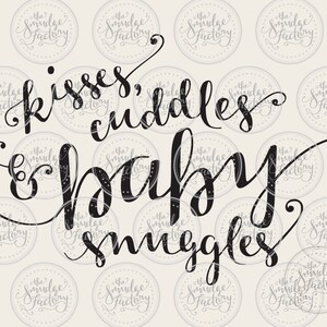 Kusjes, knuffels en babyknuffels • Handgeschreven kalligrafiebestand • svg • pdf • dxf • png • Instant Download • DIY Sign Making • Kinderkamerkunst