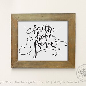 Faith Hope Love Printable File, And The Greatest Of These Is Love DIY Print, Hand Lettered Print, Bible Verse Home Decor, Wall Art Print