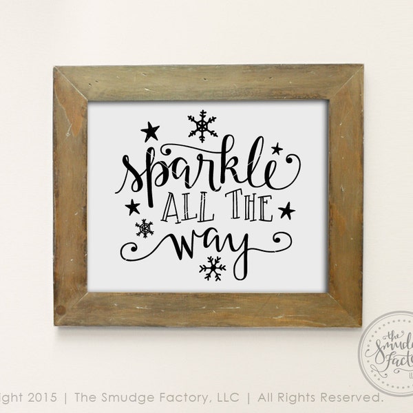 Sparkle All The Way 8"x10" Printable • Christmas Calligraphy Print • Holiday Wall Art • pdf • jpg • png • Christmas Download File • DIY Sign