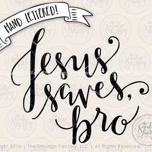 Archivo de corte de Jesús, Jesús salva el archivo de corte SVG hermano, escrito a mano, silueta, archivo de corte de caligrafía cricut, archivo de descarga, signo de bricolaje, superposición gráfica