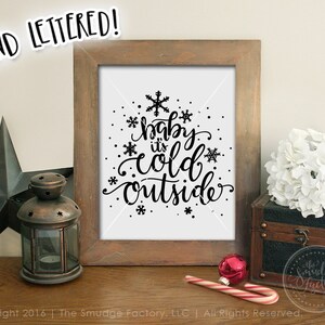 Baby It&#39;s Cold Outside Printable, Christmas Hand Lettered Calligraphy Print • pdf • jpg • png • Download File • DIY Sign • Holiday Wall Art