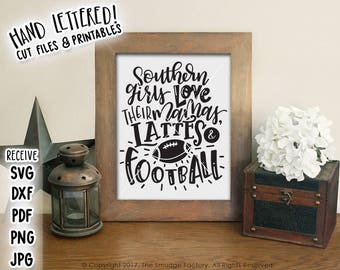 Southern Girl Printable File, Football Print, Latte Wall Art, Hand Lettered, Down South, Sweet Tea Print, Southern Quote, DIY Wall Hanging