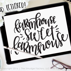 Farmhouse Sweet Farmhouse Printable, Farmhouse Vector, Hand Lettered ...