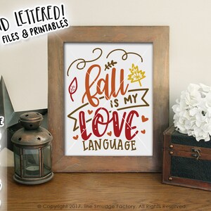 Fall Printable, Autumn Print, Fall Is My Love Language Quote, Fall Leaves, Love Print, Hand Lettered, Fall Decor, Autumn Decoration, Orange